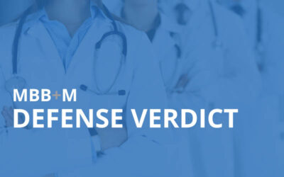 Defense Verdict Obtained on Behalf of Multiple Physicians